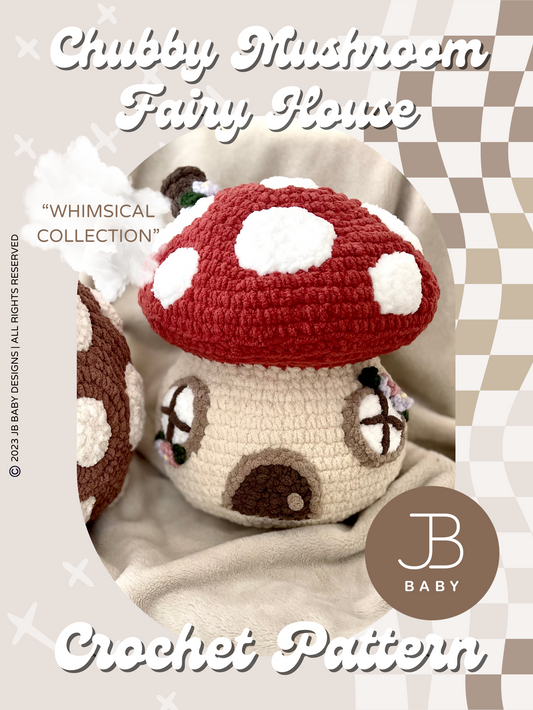 Chubby Mushroom Fairy House CROCHET PATTERN