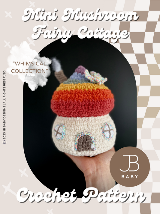 Mini Mushroom Fairy Cottage CROCHET PATTERN